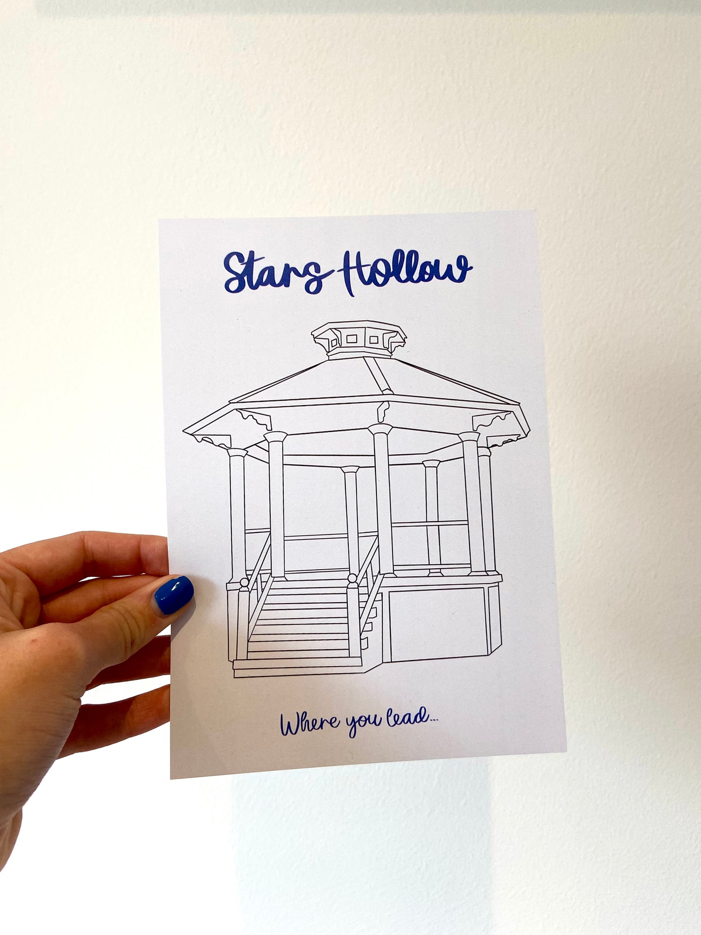 Stars Hollow band stand print. Where you lead. A5 print.