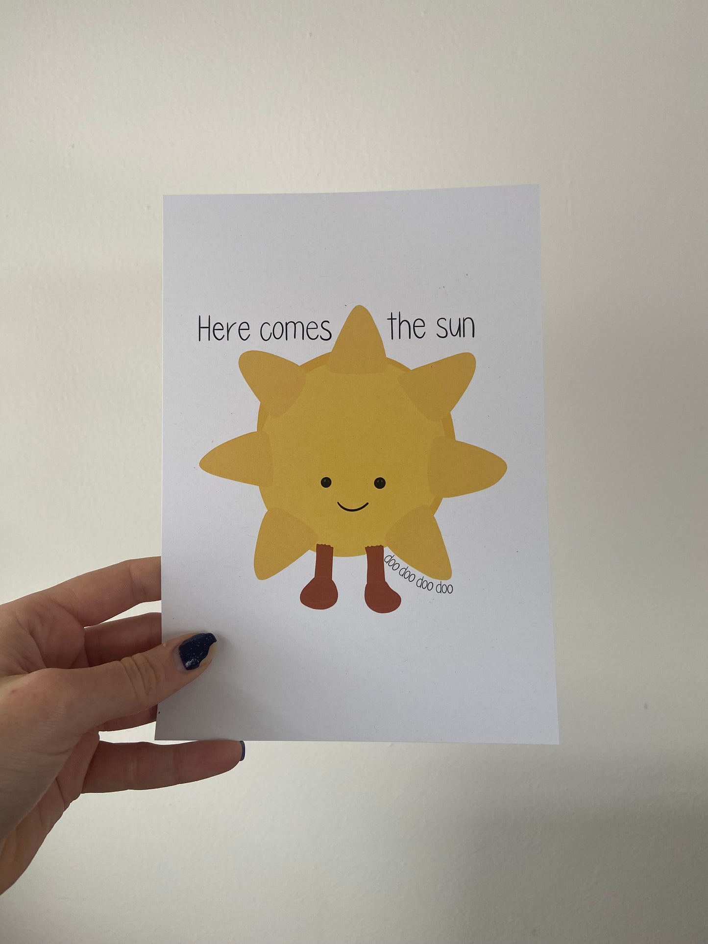 Sunshine A5 print. “Here comes the sun”. Cuddly toy sun