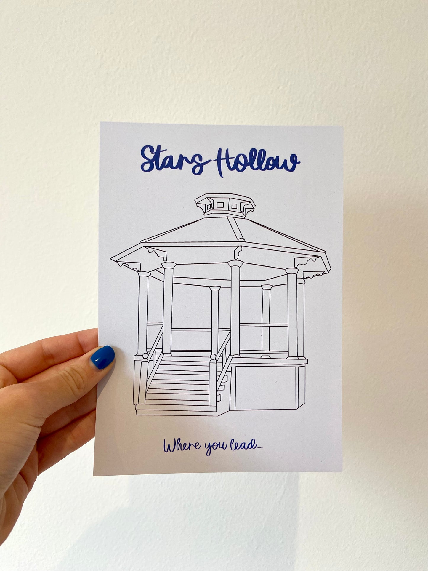 Stars Hollow band stand print. Where you lead. A5 print.