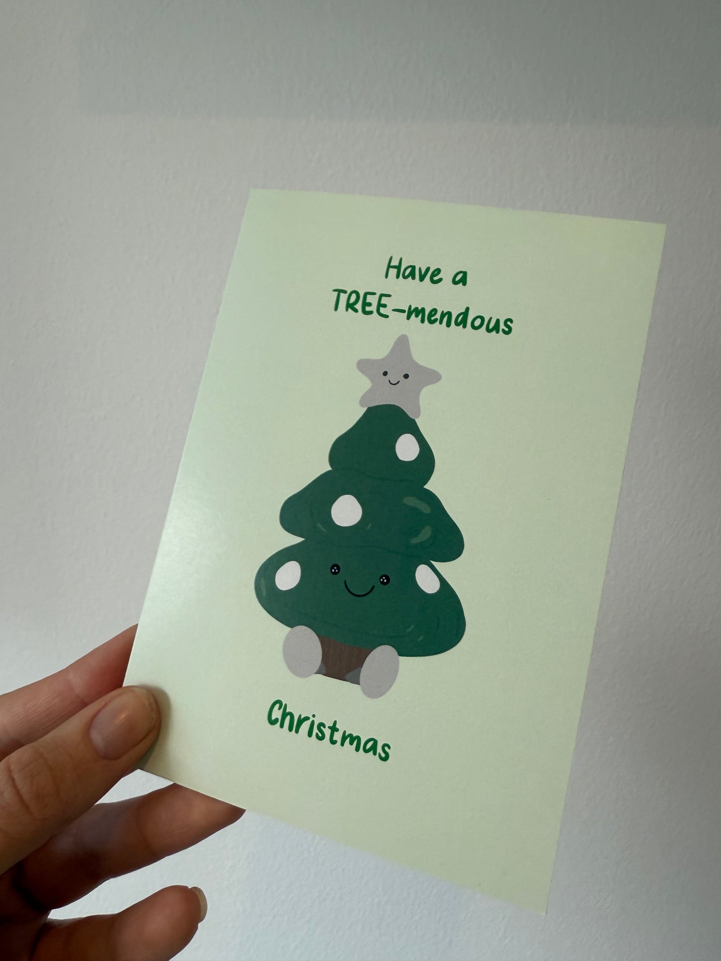 “Have a tree-mendous Christmas” card. A6. Christmas tree