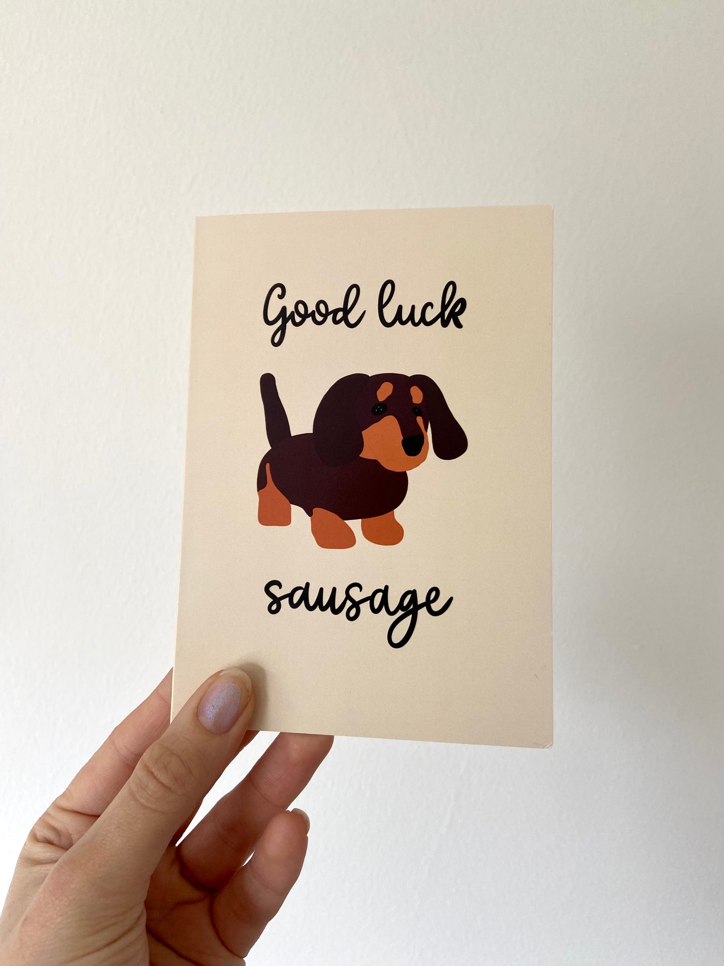 Good luck card. Sausage dog. A6.