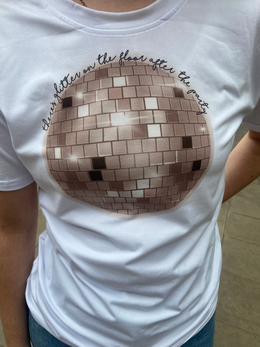 Disco ball T-shirt. “Theres glitter on the floor after the party”