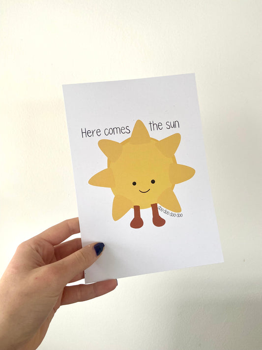 Sunshine A5 print. “Here comes the sun”. Cuddly toy sun