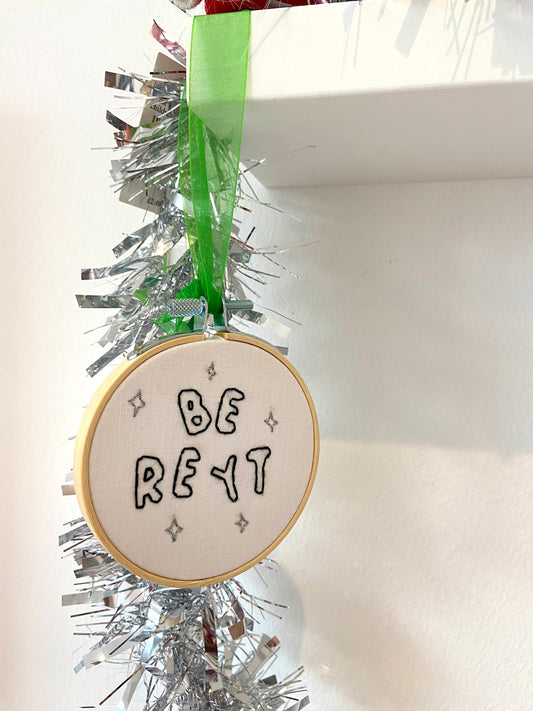 Sheffield be reyt Christmas bauble/decoration. Hand embroidered. Wooden hoop