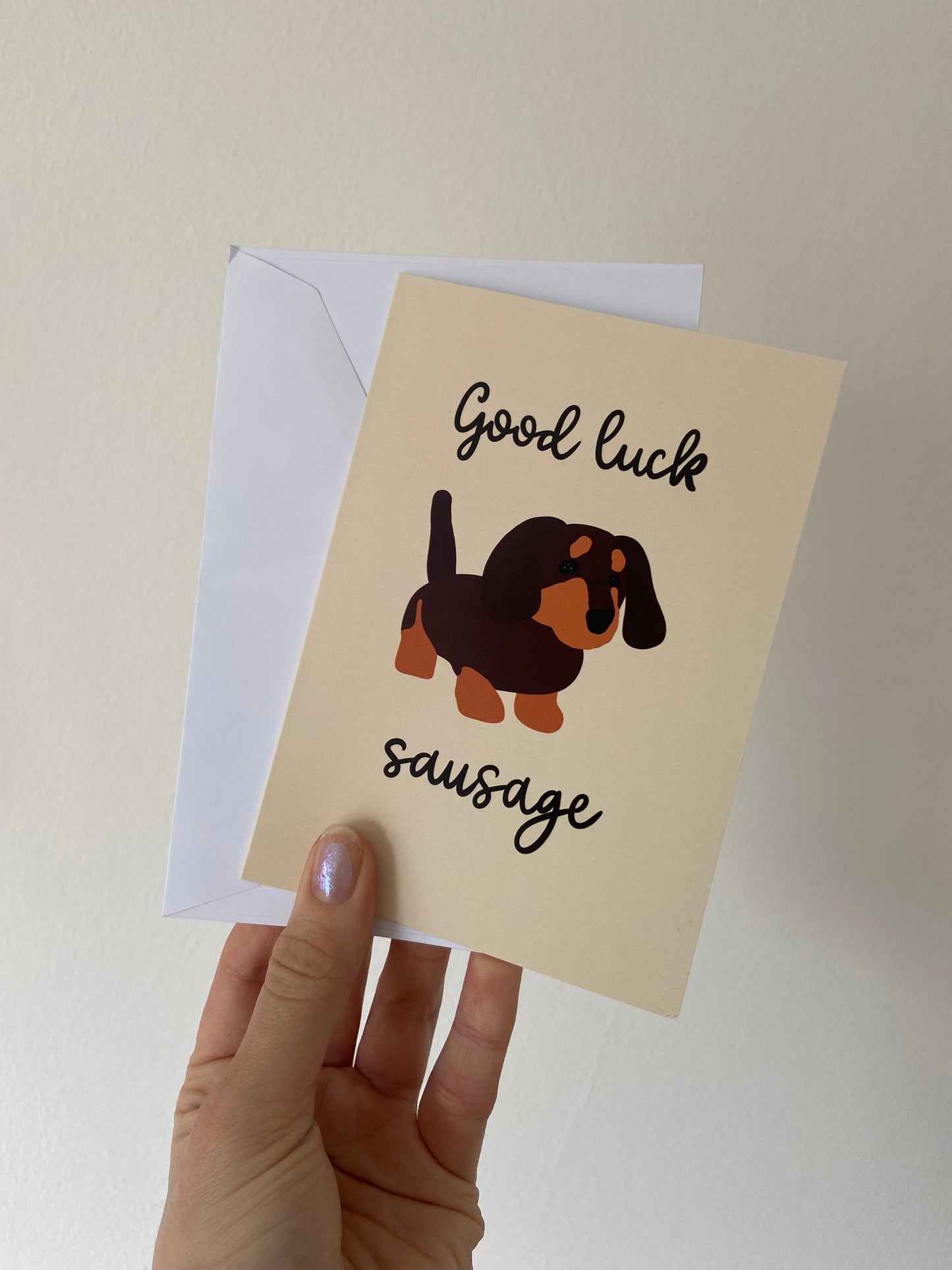 Good luck card. Sausage dog. A6.