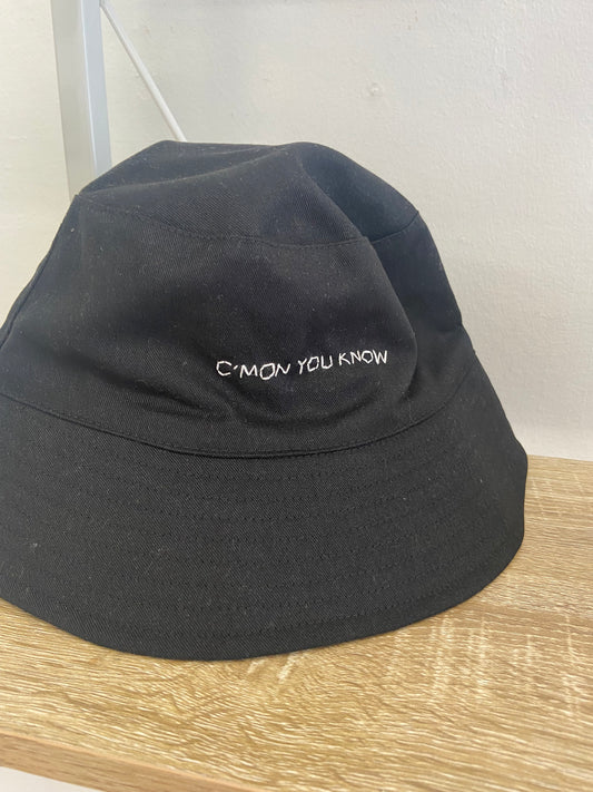 “Cmon you know” bucket hat. Hand embroidered, black bucket hat.
