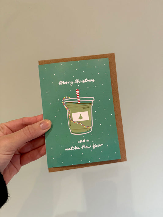 “Merry Christmas and a Matcha New Year” Christmas card. A6. Matcha