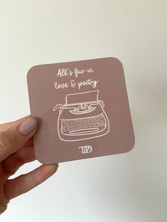 All’s fair in love & poetry coaster. Individual or set of 4. Taylor. TTPD