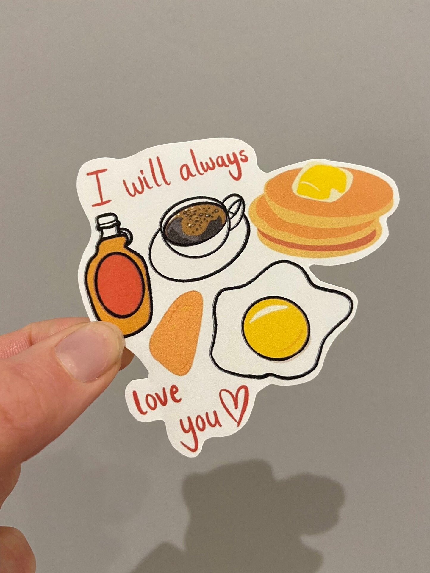I will always love you Matte sticker. Block colours.