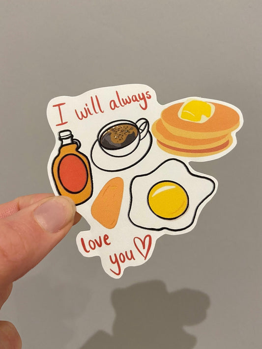 I will always love you Matte sticker. Block colours.